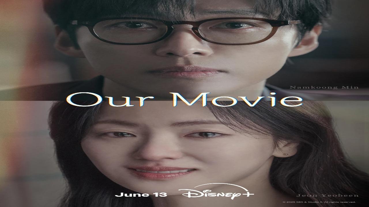 مسلسل فيلمنا Our Movie الحلقة 2 الثانية مترجمة
